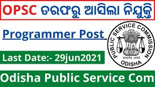 OPSC Programmer Recruitment 2021 | odisha new job Notification 2021 | Odisha govt job 2021 |