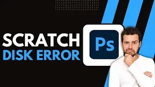 ✅ How to Fix Scratch Disk Error in Photoshop (2026 Guide for US Users) 🛠️