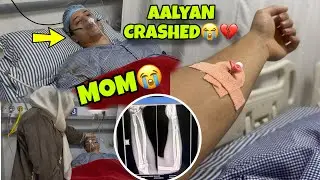 Aalyan Crashed😭💔 Arm Broken | Hospital jana pada