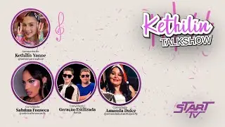 Kethilin Talkshow - Ep. 5