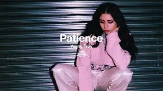 Young Troy - Patience