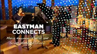 Eastman Connects: Maria Newman and Scott Hosfeld
