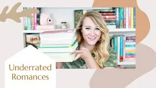UNDERRATED ROMANCES YOU NEED TO READ!