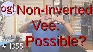 Non-inverted Vee: Possible? (#1055)