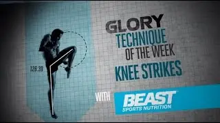 GLORY Technique of the Week - How to Throw Knee Strikes