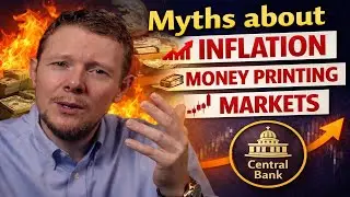 Myths about Inflation, Money Printing, and Markets