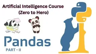 Pandas for Data Science, Machine Learning and AI | Burhan's TechLab
