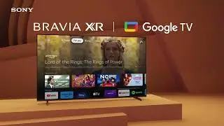 Sony BRAVIA XR | A world of entertainment, powered by Google TV  #MadeToEntertain