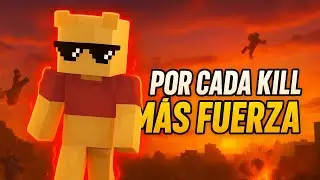  MINECRAFT pero POR CADA KILL AUMENTA mi FUERZA 