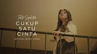 Tabita Sipahutar - Cukup Satu Cinta (Official Music Video)
