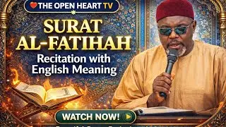 Surat Al-Fatiha Recitation with English Meaning | Goni Abdullahi Abba Zaria