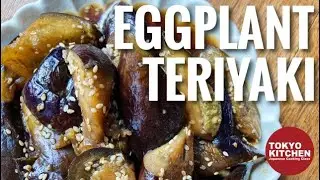 HOW TO MAKE EGGPLANT TERIYAKI