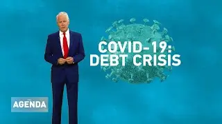 AGENDA: COVID-19 DEBT CRISIS #COVID19 #ECONOMY