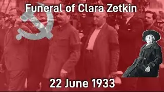 (RARE) The Internationale | Funeral of Clara Zetkin (22 June 1933)
