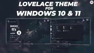 Lovelace Theme for Windows 11 and 10 || Windows 11 Theme || by ModStar