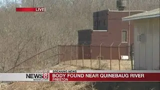 Body found near Quinebaug River in Preston