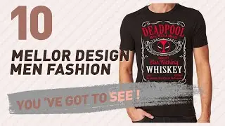 Mellor Design Men Fashion Best Sellers // UK New & Popular 2017