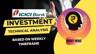 DON'T MISS! ICICI Bank Investment based on Technical Analysis: Key Points