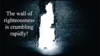 Rebuilding The Wall of Righteousness