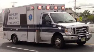 Tri Boro First Aid Squad Ambulance 407 Responding 9-19-24