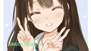 Nightcore  - Single Ladies