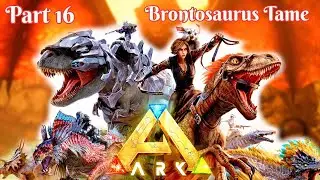 Brontosaurus tame | The is land | Ark ultimate mobile edition | Episode 016
