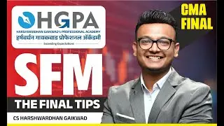 CMA FINAL SFM TIPS | PAPER PATTERN | DEC 24 | HARSHWARDHAN GAIKWAD | HGPA