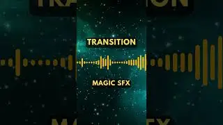 Magic Transition SOUND FX  #soundeffects #soundfx #magic  #cinematicsoundeffects #sounddesign