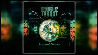 The Mask of Tyrant - Prison of Despair (Album) | Thrash Metal