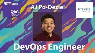 Q&A Corner featuring AJ Po-Deziel: DevOps Engineer at NTT Data Services