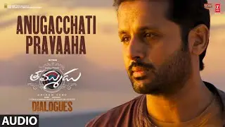 Anugacchati Pravaaha Dialogue | Thammudu | Nithiin,Sapthami Gowda | B Ajaneesh Loknath | Sriram Venu