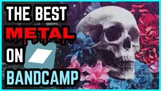 The BEST New Underground METAL On BANDCAMP 2021