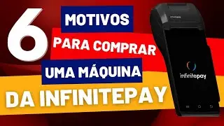 6 Motivos para comprar uma m&aacute;quina da INFINITEPAY