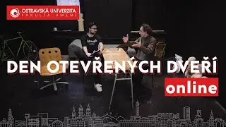 🚪 Den otevřených dveří Fakulty umění Ostravské univerzity 🟥💻 ONLINE 2022