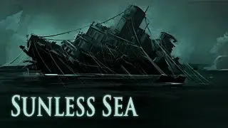 Sunless Sea (PC) - Gameplay/First Impressions!