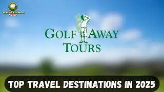 Top Golf Travel Destinations | Ireland, Portugal & Travel Tips with TJ Rule from Golf Away Tours