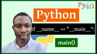018 - Why Use Python's if __name__ == 