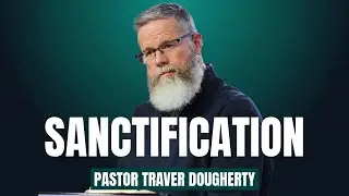Sanctification: Being Set Apart Unto YAHWEH &bull; Pastor Traver Dougherty &bull; Weekly Service