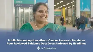 Why Public Understanding of Cancer Research Still Falls Short &ndash; Dr. Aruna Anupindi