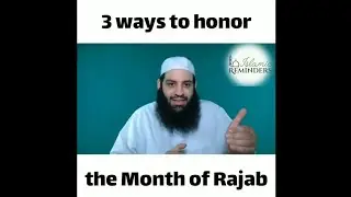 3 ways to honor the month of Rajab!!! |I slamic Reminders | Abu Bakr Zoud