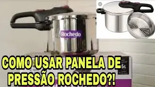 COMO USAR PANELA DE PRESSÃO ROCHEDO INOX 6 LITROS