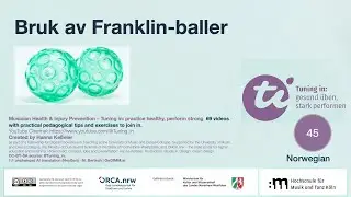 Bruk av Franklin baller &ndash; et optimalt hjelpemiddel for raske resultater (Norwegian)