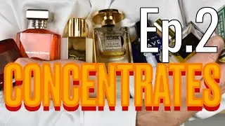Episode 2: Let&rsquo;s Talk About Concentrates (Fragrances)