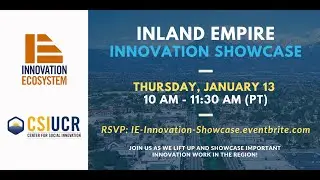 Inaugural Inland Empire Innovation Showcase