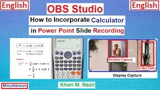 Screen Recording with OBS Studio||Two Windows|| How to Incorporate Calculator in PPT Slide Recording