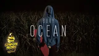 Bury - Ocean (cuty: Dj HWR prod. by Veysigz)