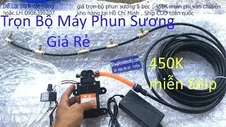 bộ máy phun sương làm mát tưới lan giá rẻ