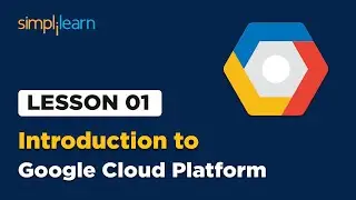 Урок 1 &mdash; Введение в Google Cloud Platform (GCP) | Simpilearn