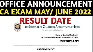 ICAI Official Announcement | CA Exam May/June 2022 Result Date | Foundation, inter & Final Result