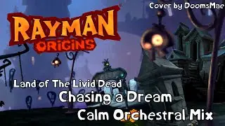 Rayman Origins OST - Land of The Livid Dead (Chasing a Dream) [ Calm Orchestral Mix ]